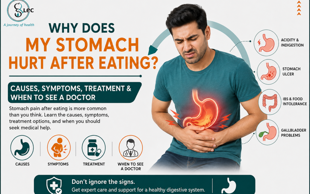 Why Does My Stomach Hurt After Eating? Causes, Symptoms, Treatment & When to See a Doctor